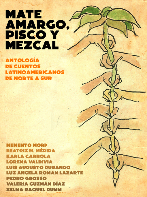 Title details for Mate amargo, pisco y mezcal by Memento Mori. Colectivo Literario - Available